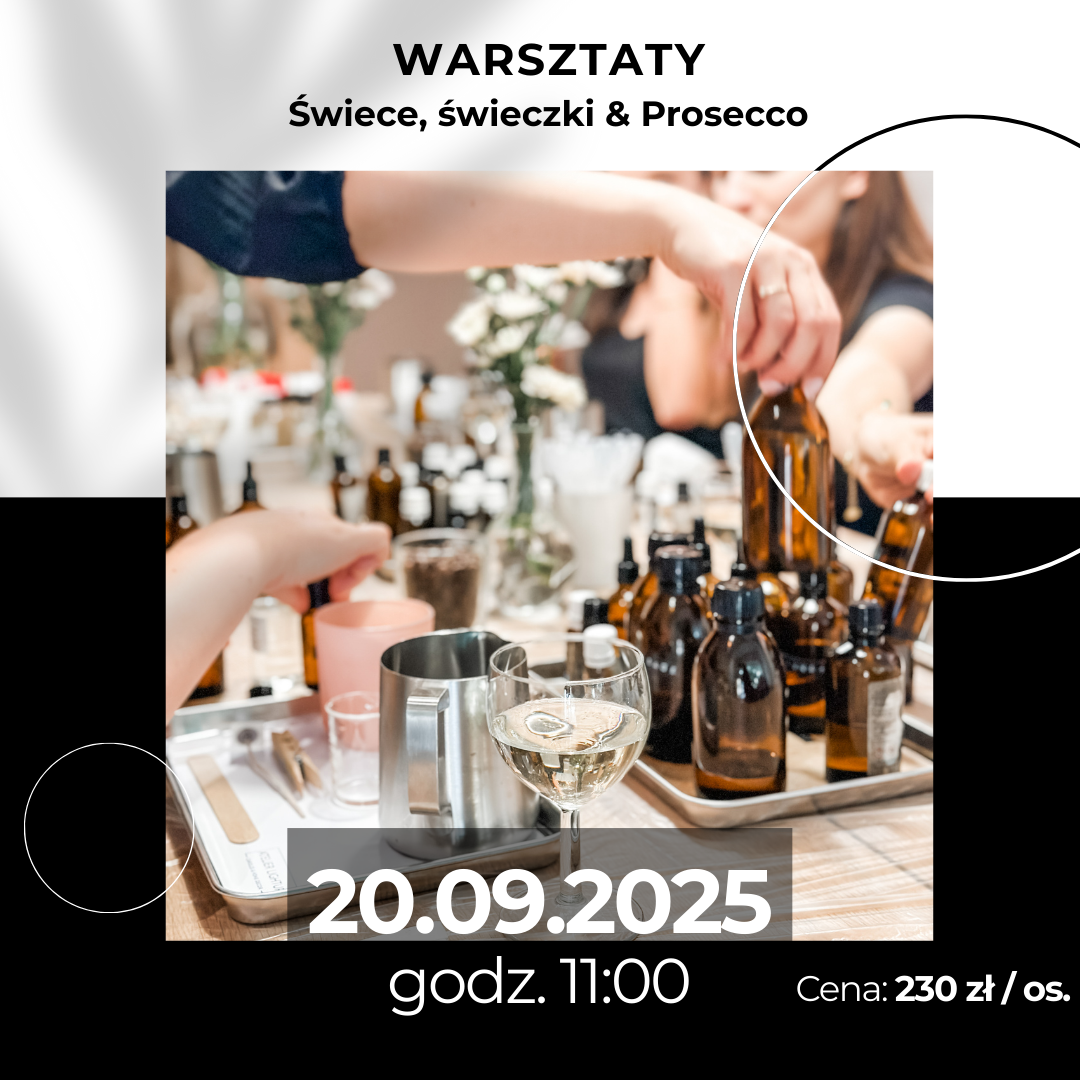 Świece, Świeczki & Prosecco - Warsztaty robienia i zdobienia świec, 20.09. godz. 11:00