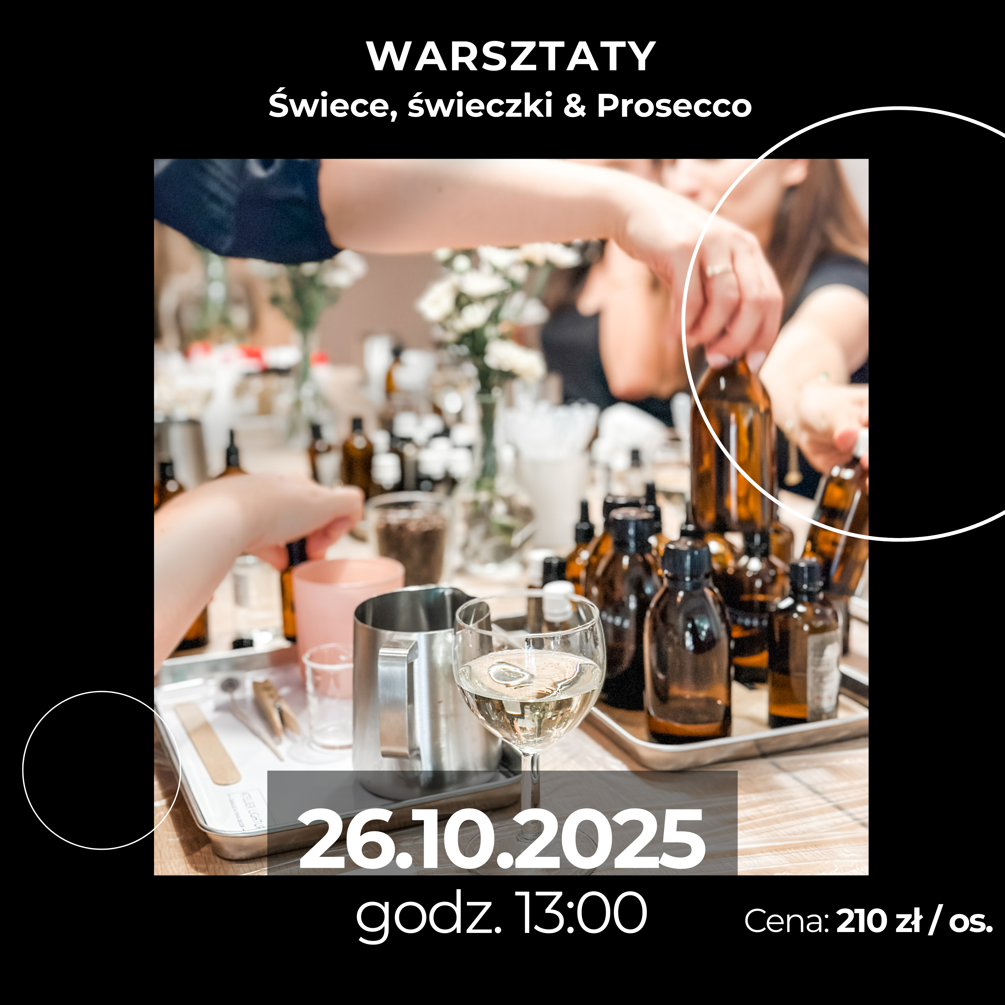 Świece, Świeczki & Prosecco - Warsztaty robienia i zdobienia świec, 26.10. godz. 13:00